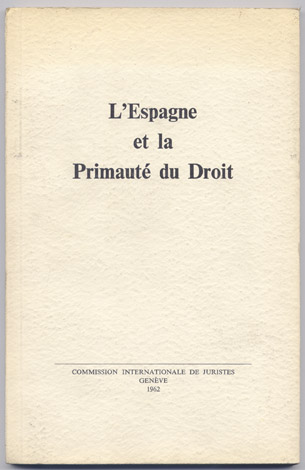 Rapport sur l'Espagne et la Primauté du Droit, presenté par …