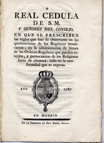Real Cédula de S.M. [Carlos III] y Señores del Consejo …