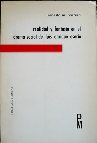 Realidad y fantasia en el drama social de Luis Enrique …