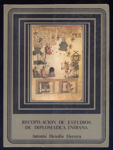 Recopilación de Estudios de Diplomática Indiana. Prólogo de Manuel Lucas …