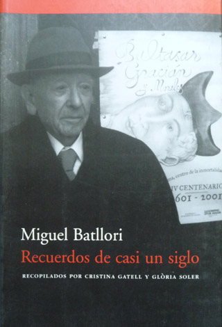 Recuerdos de casi un siglo. Memorias. Edición de Cristina Gatell …