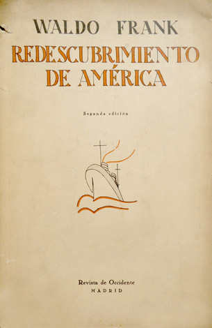 Redescubrimiento de América. Traducción del inglés por Julia Héctor de …