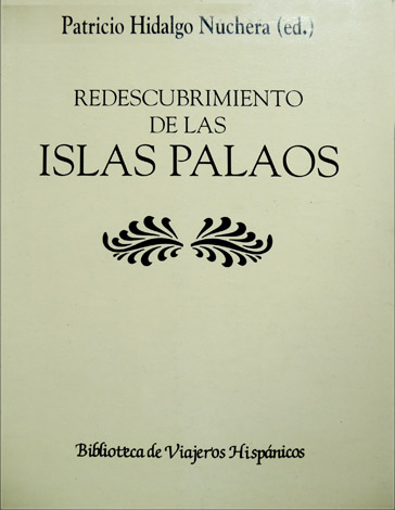 Redescubrimiento de las Islas Palaos. Textos de Pedro González de …