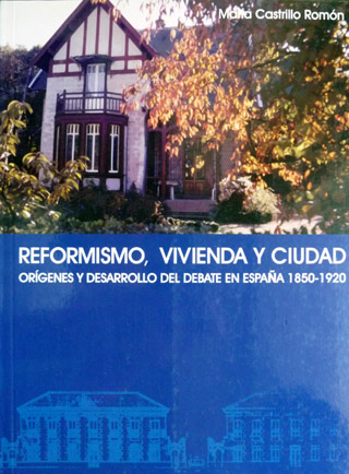 Reformismo, Vivienda y Ciudad. Orígenes y desarrollo de un debate …