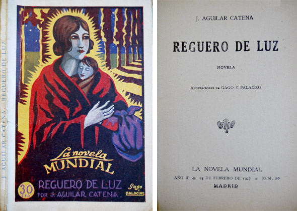 Reguero de luz. Novela.