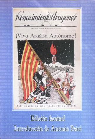 Renacimiento Aragonés. Publicación quincenal aragonesista de izquierda. Edición facsímil.