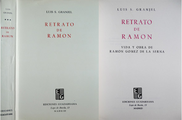 Retrato de Ramón. Vida y obra de Ramón Gómez de …