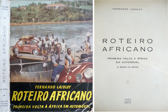 Roteiro Africano. Primeira volta á Africa em automóvel.