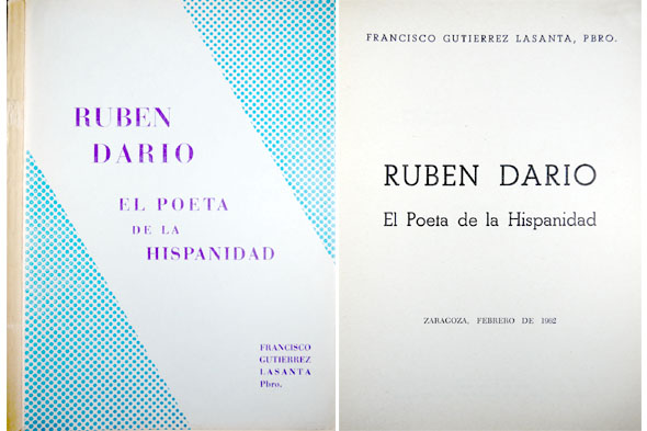 Rubén Darío. El Poeta de la Hispanidad.