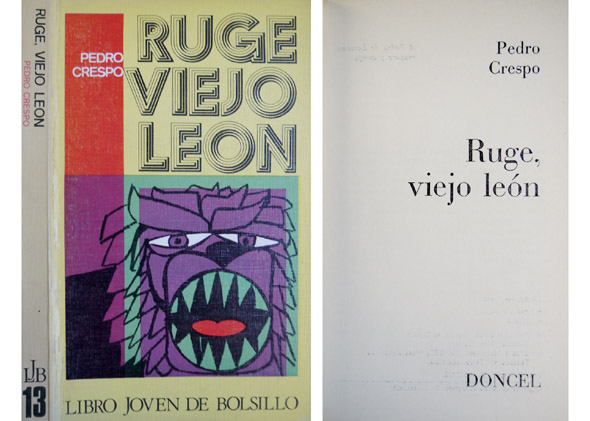 Ruge viejo león. Cuentos. Prólogo de Carlos Luis Álvarez, 'Cándido'.