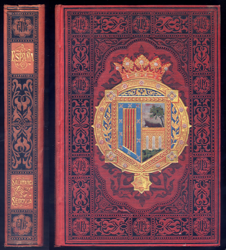 Salamanca, Ávila y Segovia. ["España, sus Monumentos y Artes. Su …