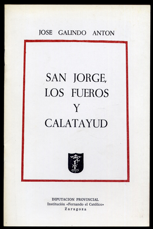 San Jorge, los Fueros y Calatayud.
