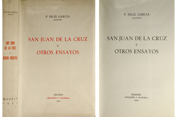 San Juan de la Cruz, y otros ensayos [sobre Cervantes, …