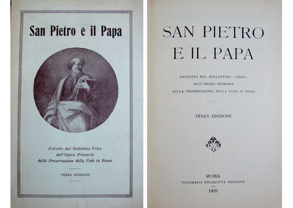 San Pietro e il Papa. Estratto dal bollettino "Fides" dell'Opera …