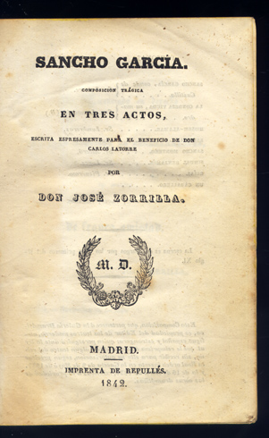 Sancho García. Composición trágica en tres actos. Escrita espresamente (sic) …