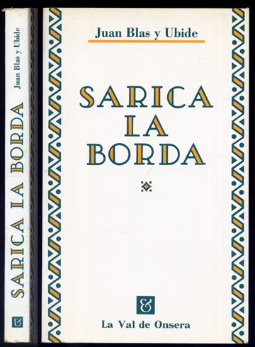 Sarica la Borda. Novela de costumbres aragonesas. Prólogo de Luis …