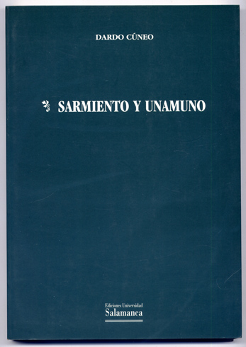 Sarmiento y Unamuno. Prólogo de Antonio Lago Carballo.