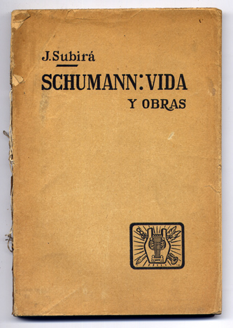 Schumann: Vida y obras.