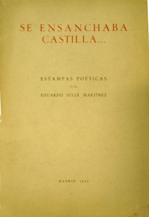 Se ensanchaba Castilla. Estampas poéticas.