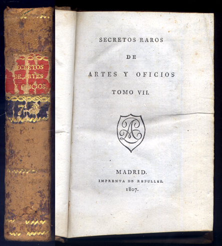 Secretos raros de Artes y Oficios. Obra util a toda …