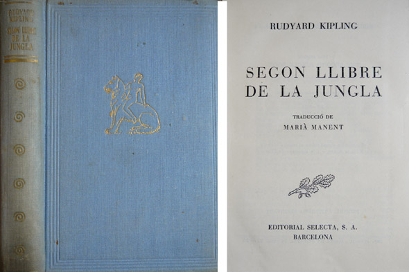 Segon Llibre de la Jungla. Traducció de Marià Manent.