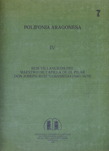 Seis Villancicos del Maestro de Capilla del Pilar Don Joseph …