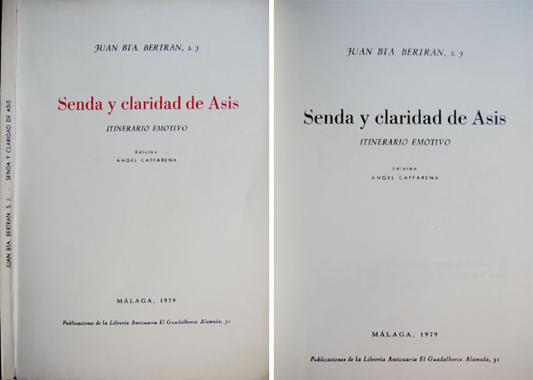Senda y claridad de Asis. Itinerario emotivo. Edición de Angel …