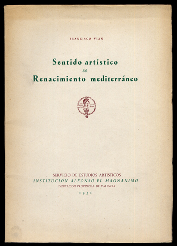 Sentido artístico del Renacimiento mediterráneo.