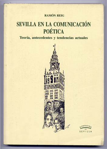 Sevilla en la Comunicación Poética. Teoría, antecedentes y tendencia actuales.