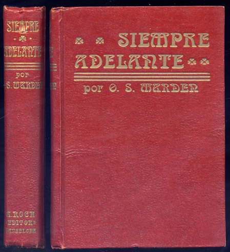 ¡Siempre adelante!. Obra de inspiración y estímulo, declarada de utilidad …