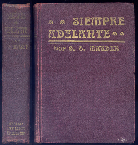 ¡Siempre adelante!. Obra de inspiración y estímulo, declarada de utilidad …