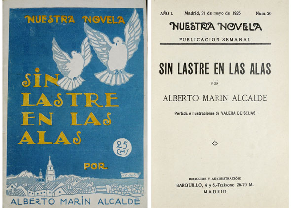 Sin lastre en las alas. Novela.