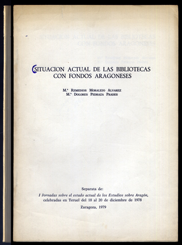 Situación actual de las Bibliotecas con fondos aragoneses.