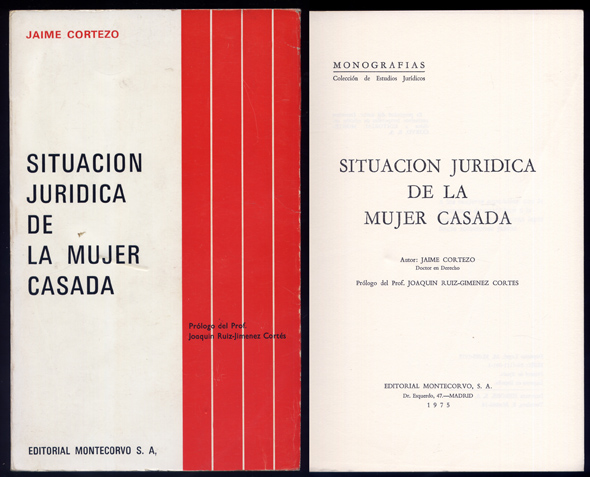 Situación jurídica de la mujer casada. Prólogo de Joaquín Ruiz-Jiménez …