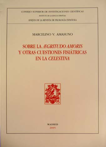 Sobre la "Aegritudo Amoris" y otras cuestiones fisiátricas en La …