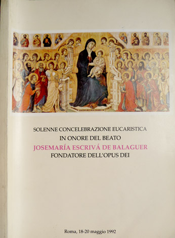Solenne Concelebrazione Eucaristica in Onore del Beato Josemaría Escrivá de …
