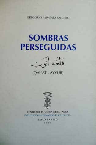 Sombras perseguidas. (Qal´at - Ayyub).