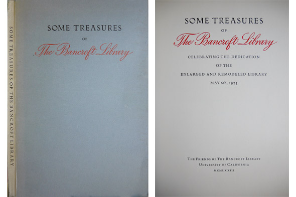 Some Treasures of the Brancroft Library. Celebrating the Dedication of …