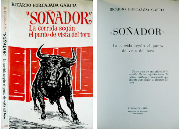 Soñador. La corrida según el punto de vista del toro.