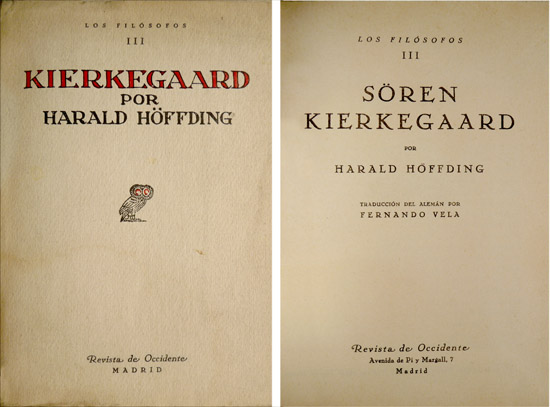 Sören Kierkegaard. Traducción del alemán por Fernando Vela.