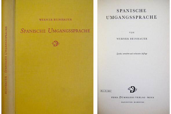 Spanische Umgangssprache. Zweite, vermehrte und verbesserte Auflage.