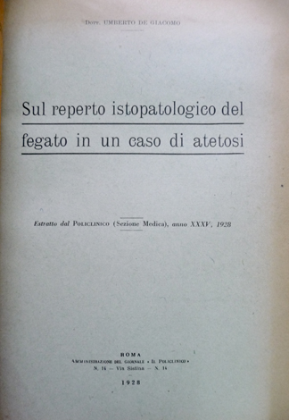 Sul reperto istopatologico del fegato in un caso di atetosi.