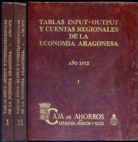 Tablas input-output y cuentas regionales de la economía aragonesa. Año …