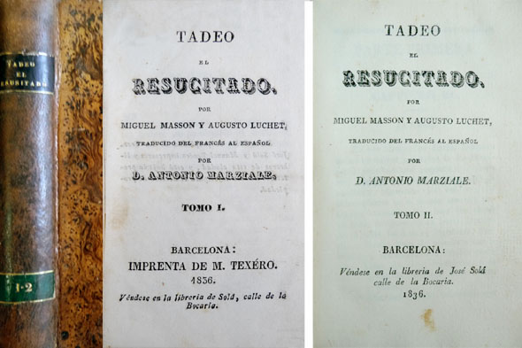 Tadeo el resucitado. Traducido del francés al español por Don …