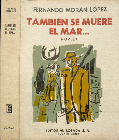 También se muere el mar. Novela.