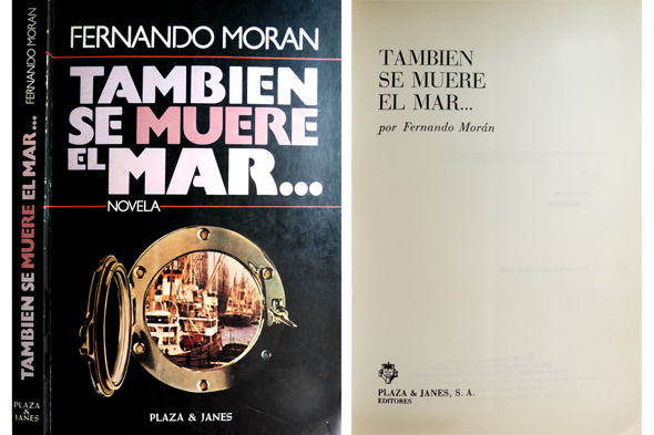Tambien se muere en el mar.Novela.