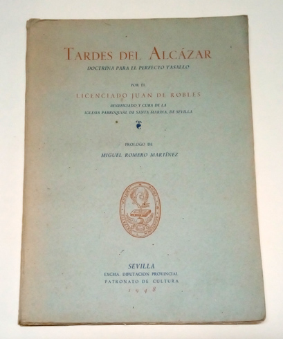 Tardes del Alcázar. Doctrina para el perfecto vasallo. Prólogo de …