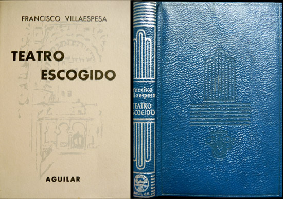 Teatro escogido. (El alcazar de las perlas. Aben Humeya. El …