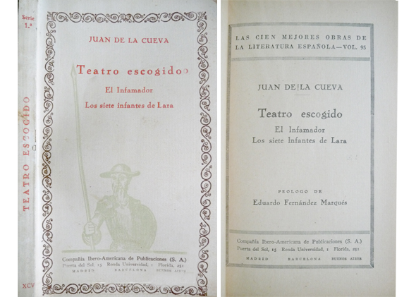 Teatro escogido: El Infamador. Los siete Infantes de Lara. Prólogo …