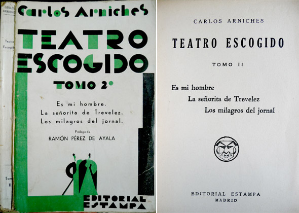 Teatro Escogido. II: Es mi hombre. La señorita de Trévelez. …